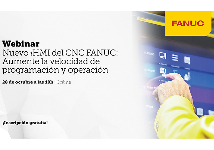 Foto FANUC Iberia organiza webinar sobre el “Nuevo iHMI del CNC FANUC”