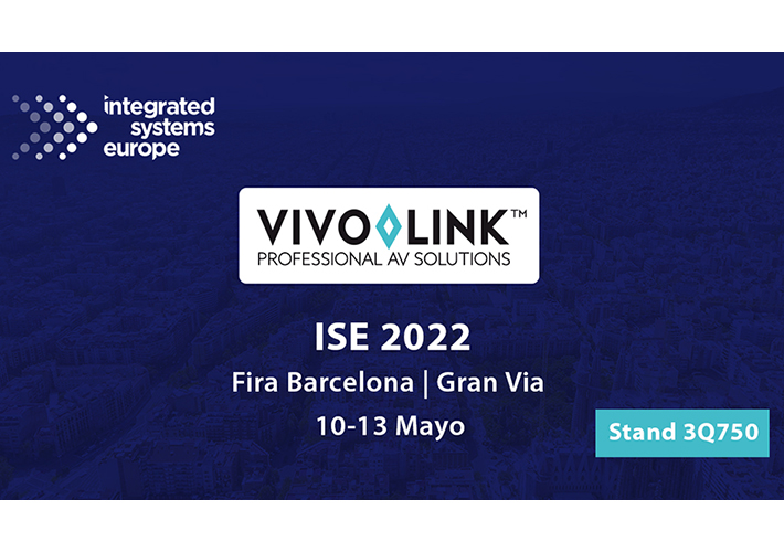 foto EET estará presente con su marca propia Vivolink en ISE 2022